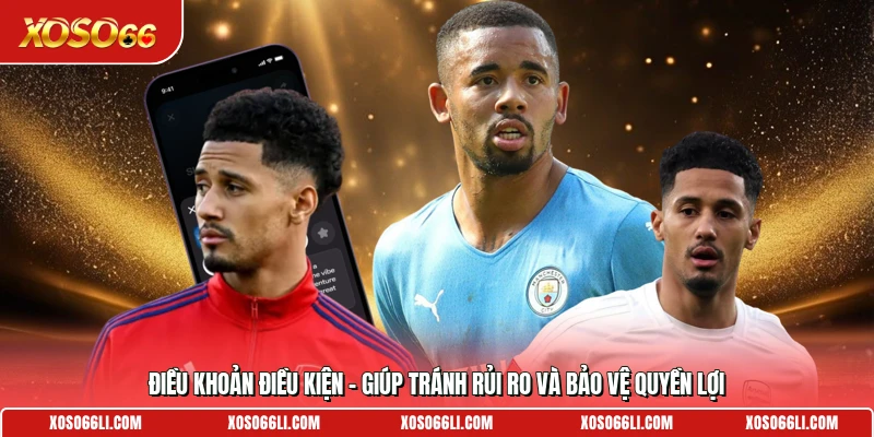 Điều Khoản Điều Kiện – Giúp Tránh Rủi Ro Và Bảo Vệ Quyền Lợi